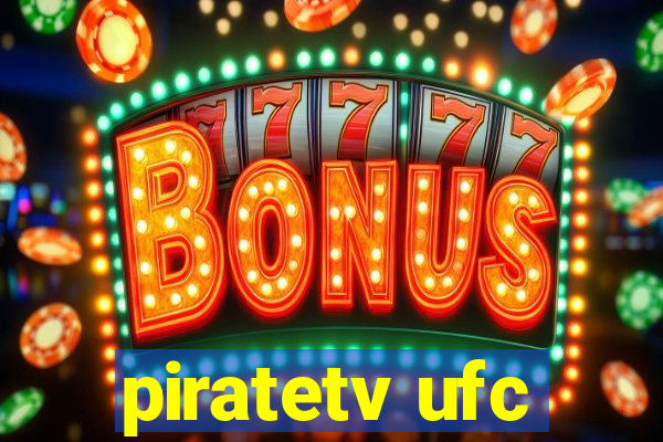 piratetv ufc